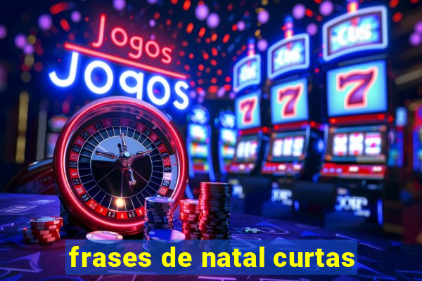 frases de natal curtas